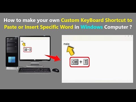 How to make your own Custom KeyBoard Shortcut to Paste or Insert Specific Word in Windows Computer ?
