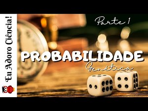 Probabilidade - Parte 1 | GENÉTICA