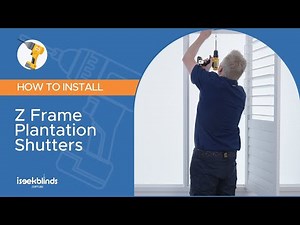 How to Install Z Frame Plantation Shutters