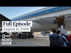 PBS News Hour full episode, August 11, 2026