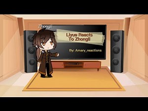 Genshin Series 1: Liyue Reacts To Zhongli