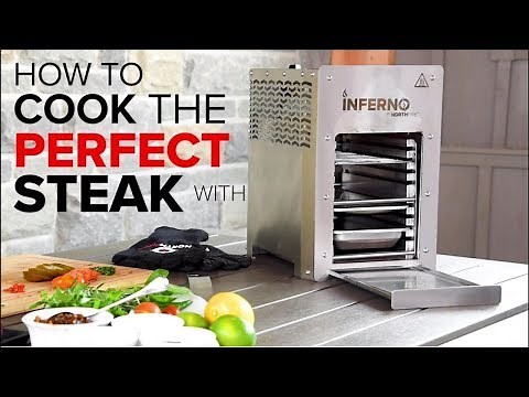 How to Cook the Perfect Steak Using the Inferno Infrared Grill
