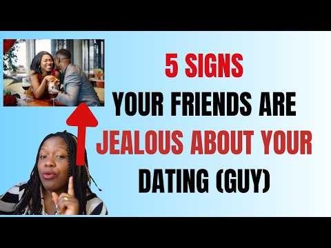 4 Questions Jealous friends will ask you about your Guy (Dating)