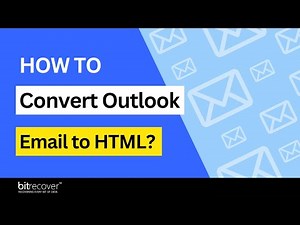 How to Convert Outlook Email to HTML with no Data Loss?
