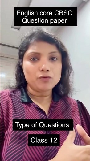 Class 12 English Core Paper Pattern 2025 | Complete Section Breakdown + Scoring Guide