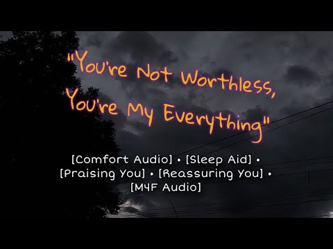[Boyfriend ASMR] Easing Your Mind Of Your Insecurities [M4F] [Soft Spoken x Listener] [Sleep Aid]