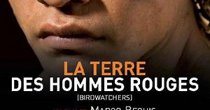 La terre des hommes rouges