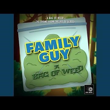 A Bag Of Weed (From "Family Guy")