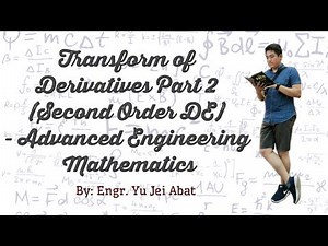 Transform of Derivatives Part 2 (Second Order DE) - Advanced Engineering Mathematics