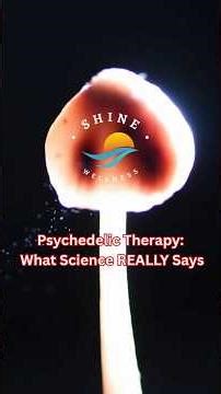 Psychedelic Therapy. What Science REALLY Says