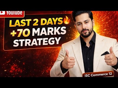 Last 2 Days Strategy 🔥 | Score 70+ in ISC Commerce 12 (Guaranteed Boost) | ISC Commerce Class 12 |