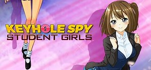 Keyhole Spy: Student Girls: обзор, публикации, гайды и релиз  игры Keyhole Spy: Student Girls