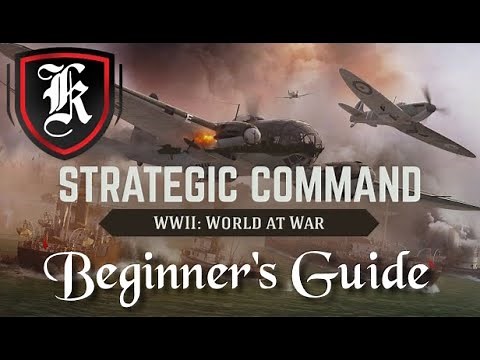 Beginner's Guide - Strategic Command WW2 World At War