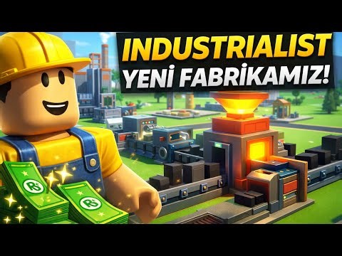 Roblox Industrialist oyununda yeni fabrikamızı kurduk!