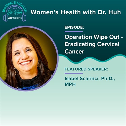 Isabel Scarinci, Ph.D., MPH, joins Warner Huh, M.D., in this episode of Women's Health with Dr. Huh to introduce Operation Wipe Out, a UAB-led plan that mobilizes civil society groups to encourage cervical cancer screening and HPV vaccination across Alabama. Dr. Huh and Scarinci also discuss the hope that self-sampling for HPV screening could offer for women in rural areas who cannot travel to a clinic.  Listen here: https://brnw.ch/21wLcqE | UAB Medicine | Facebook