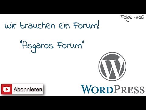 WordPress #6 - Wir brauchen ein Forum (Asgaros Forum Plugin)