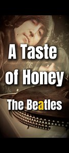 2.9K views · 57 reactions | A Taste Of Honey The Beatles Lyrics...