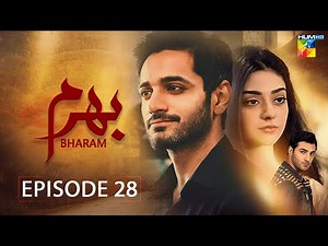 Bharam - Episode 28 - Wahaj Ali - Noor Zafar Khan - Best Pakistani Drama - HUM TV