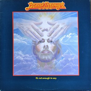 Breakthrough Band - It's Not Enough To Say