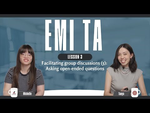 【Lesson 3】Facilitating group discussions (3): Asking open-ended questions