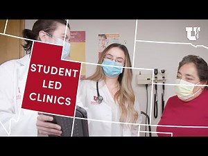 Student-led Clinics: Spencer Fox Eccles School of Medicine at University of Utah