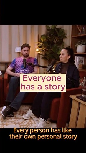 Everyone has a story