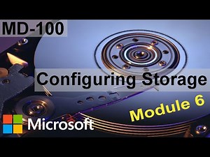 Configuring Storage | MD-100 | Windows Client