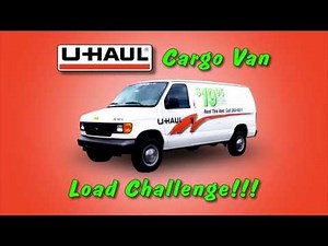 U-Haul Cargo Van Load Challenge