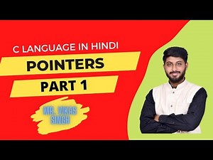11. Introduction To Pointers In C | Pointers In C Programming With Examples In Hindi By Vikas Singh