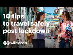 10 Tips to Travel Safely Post Lockdown