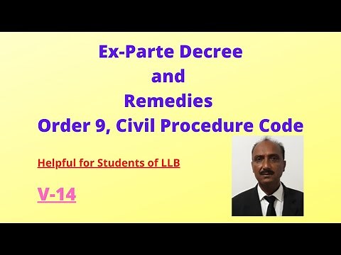Ex-parte Decree and Remedies / Order 9 Rule 13 / Legal Knowledge / Civil Procedure Code 1908.