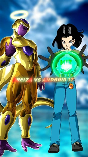 Freiza Vs Android 17 | Who is Stronger