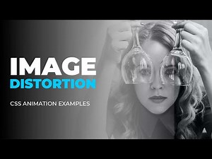 Image Distortion Effect using only HTML & CSS | CSS Animation Examples