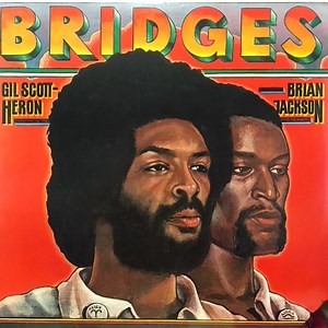 Gil Scott-Heron & Brian Jackson - Bridges
