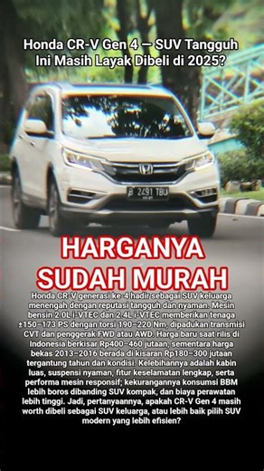 Honda CR-V Gen 4 — SUV Tangguh Ini Masih Layak Dibeli di 2025?