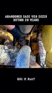 49K views · 269 reactions | Part 2:Abandoned Case 450 Dozer sitting 20 years!Will It Run#recovery #restoration #engine #willitrun #tractor #old #truck #repair #deisel #tiktok #fyp | Tube Restoration | Facebook