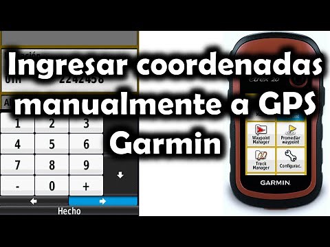 [GPS] Ingresar coordenadas manualmente a un Garmin Etrex 20