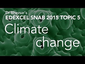 Climate change (topic 5) for Edexcel (SNAB) A level Biology