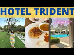 5 star HOTEL TRIDENT JAIPUR | Buffet Breakfast, Room Tour & more | जयपुर हिंदी व्लॉग