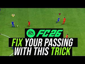 FIX YOUR PASSING WITH THESE SIMPLE CHANGLES AND GET THE PASS WHERE YOU WANT IT TO GO - FC 26