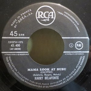 Harry Belafonte - Mama Look At Bubu / Don't Ever Love Me