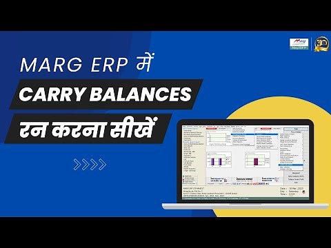 Marg ERP Software में Carry Balances रन करना सीखें !