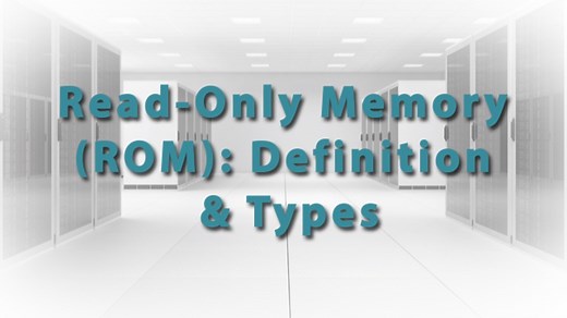 ROM Definition, Types & Examples