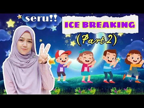 ICE BREAKING Seru (Part 2) untuk PAUD/TK maupun anak SD menyenangkan, wajib Coba‼️