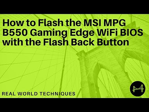 How to Flash the MSI MPG B550 Gaming Edge WiFi BIOS with the Flash Back Button