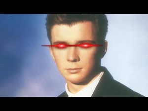 Rick Astley is gonna kill you