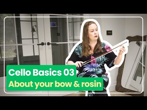 Cello Basics 03: About Your Bow & Rosin | Ailbhe McDonagh