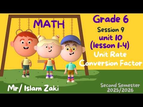 Session 9: Unit Rates: and Conversion Factor #maths #education #mathematics #school