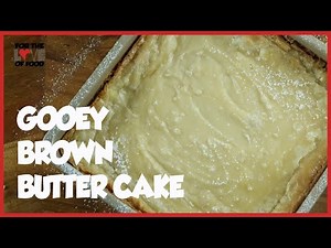 The most DELICIOUS Brown Butter Cake Ever made | Gooey Brown Butter Cake
