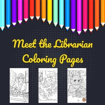 Meet the Librarian Coloring Page | Back to School Library Introduction Activity